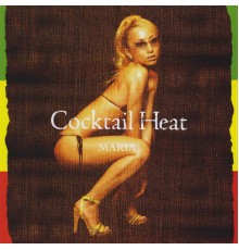 Maria - Cocktail Heat