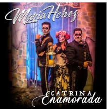 MariaHchez - Catrina Enamorada