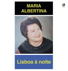 Maria Albertina - Lisboa à Noite