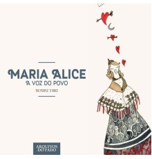 Maria Alice - A Voz do Povo