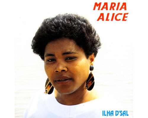 Maria Alice - Ilha D' Sal