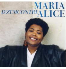 Maria Alice - D'Zemcontre