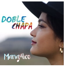 Maria Alice - Doble Chapa