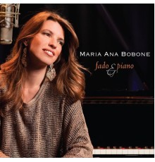 Maria Ana Bobone - Fado & Piano