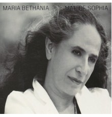 Maria Bethânia - Mar De Sophia