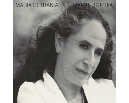 Maria Bethânia - Mar De Sophia