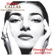 Maria Callas - Rigoletto