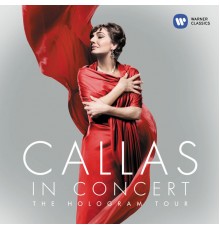 Maria Callas - Callas in Concert - The Hologram Tour