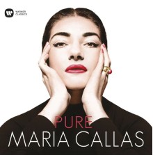 Maria Callas - Pure Maria Callas - Callas Remastered