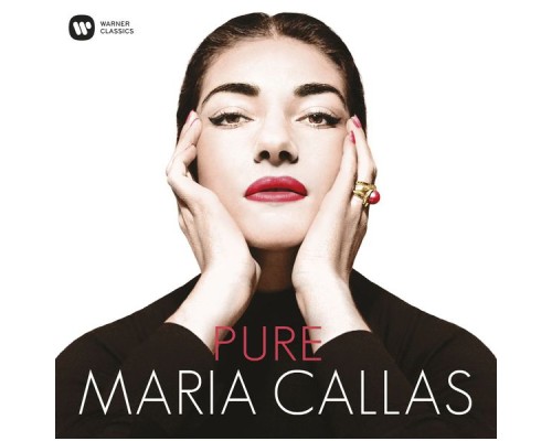 Maria Callas - Pure Maria Callas - Callas Remastered