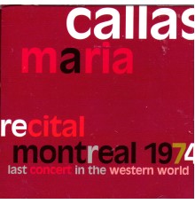 Maria Callas - Recital Montreal 1974