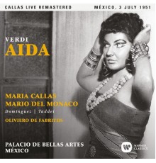 Maria Callas - Verdi: Aida (1951 - Mexico City) - Callas Live Remastered