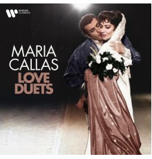 Maria Callas - Love Duets