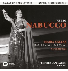 Maria Callas - Verdi: Nabucco (1949 - Naples) - Callas Live Remastered