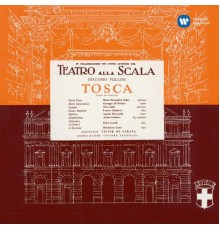 Maria Callas - Giuseppe di Stefano - Tito Gobbi - Franco Calabrese - Angelo Mercuriali... - Coro e Orchestra del Teatro alla Scala di Milano - Victor de Sabata - Giacomo Puccini : Tosca (1953) - Callas Remastered