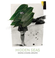 Maria Chiara Argiró - Hidden Seas