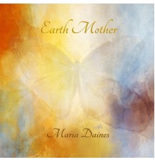 Maria Daines - Earth Mother