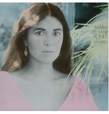 Maria Del Mar Bonet - Sempre