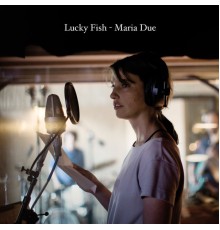 Maria Due - Lucky Fish