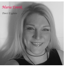 Maria Emrik - Don't Explain (Remastered)