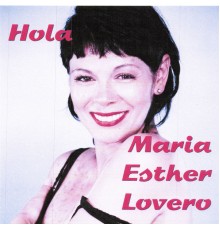 Maria Esther Lovero - Hola