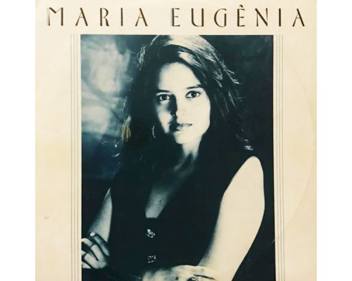 Maria Eugênia - Maria Eugênia