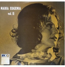 Maria Eugênia - Maria Eugenia, Vol.2