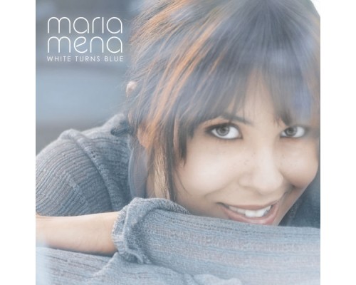 Maria Mena - White Turns Blue