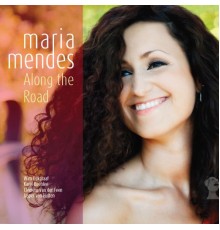 Maria Mendes - Along the Road