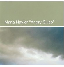 Maria Nayler - Angry Skies