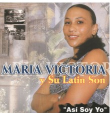 Maria Victoria - Así Soy