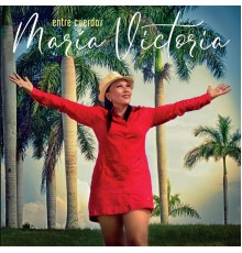 Maria Victoria - Entre Cuerdas