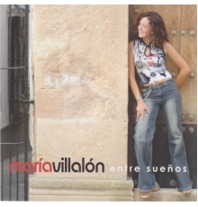 Maria Villalon - Entre Sueños