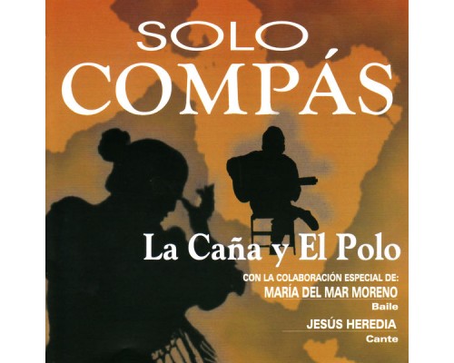 Maria del Mar Moreno & Jesus Heredia - Solo Compas - Cana y Polo Maria del Mar Moreno & Jesus Heredia - Solo Compas - Cana y Polo