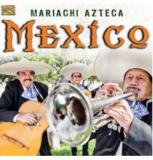 Mariachi Azteca - Mexico