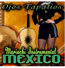 Mariachi Instrumental Mexico - Ojos Tapatios