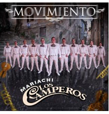 Mariachi Los Camperos - Movimiento