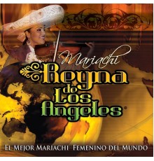 Mariachi Reyna De Los Angeles - El Mejor Mariachi Femenino