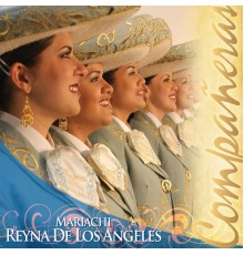 Mariachi Reyna De Los Angeles - Compañeras