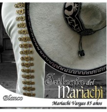 Mariachi Vargas De Tecalitlan - Blanco