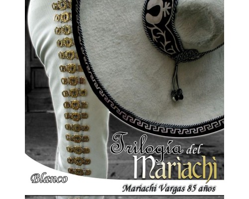 Mariachi Vargas De Tecalitlan - Blanco