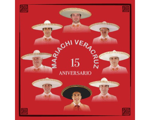 Mariachi Veracruz - 15 Aniversario