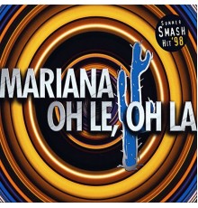 Mariana - Oh Le, Oh La