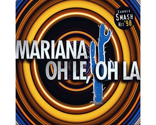 Mariana - Oh Le, Oh La