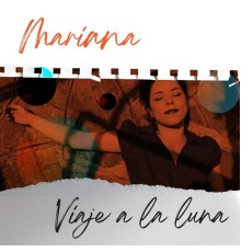 Mariana - Viaje a la Luna