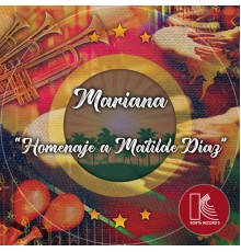 Mariana - Homenaje a Matilde Díaz