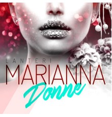 Marianna Lanteri - Donne