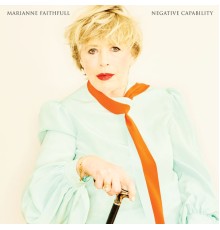 Marianne Faithfull - Negative Capability