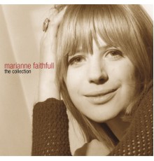 Marianne Faithfull - The Collection