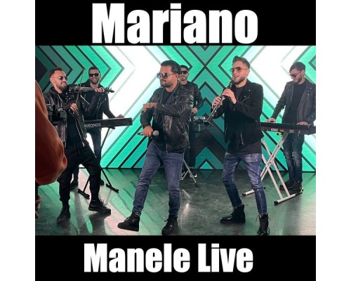 Mariano - Manele Live (Live)